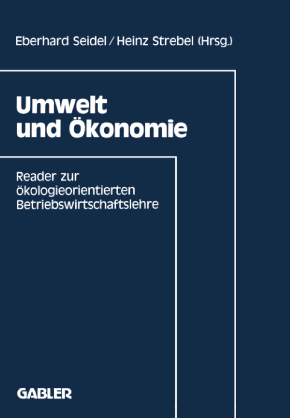 Umwelt Und Konomie: Reader Zur Kologieorientierten Betriebswirtschaftslehre (German Edition),Used
