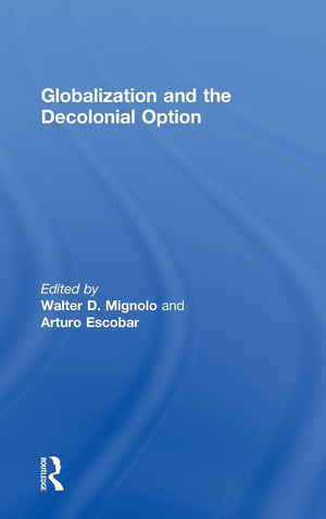 Globalization and the Decolonial Option,Used