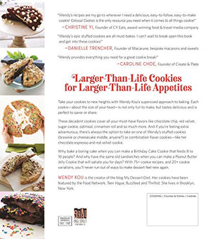 Colossal Cookies: 100 Outrageously Oversized Treats That Change the Baking Game