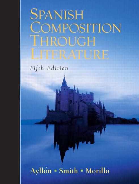 Spanish Composition Through Literature (English and Spanish Edition),Used
