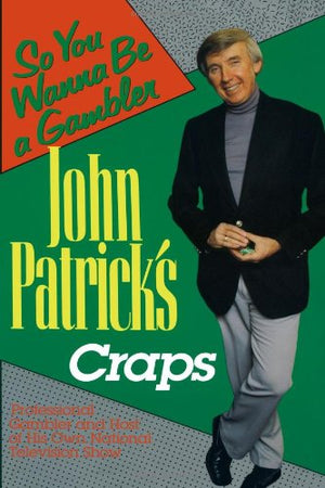 John Patrick'S Craps: 'So You Wanna Be A Gambler',Used