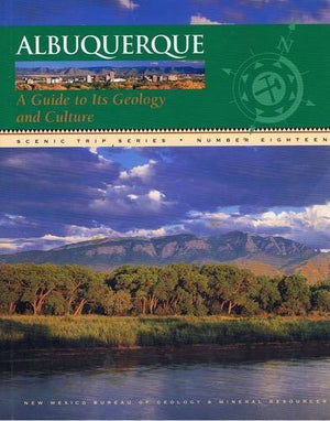 Albuquerque: A Guide to Its Geology and Culture (Scenic Trip),Used