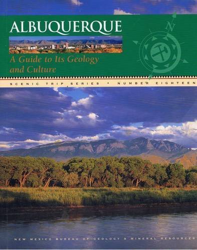 Albuquerque: A Guide to Its Geology and Culture (Scenic Trip),Used