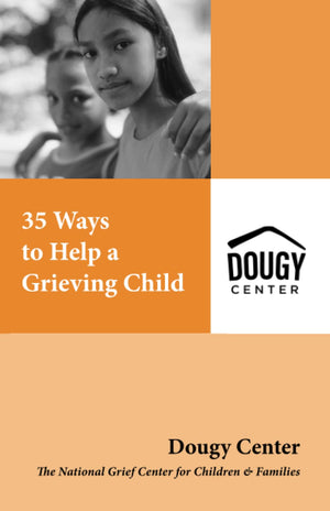 35 Ways to Help a Grieving Child (Guidebook Series),New