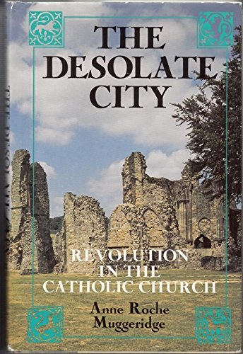 The desolate city: Revolution in the Catholic Church,Used