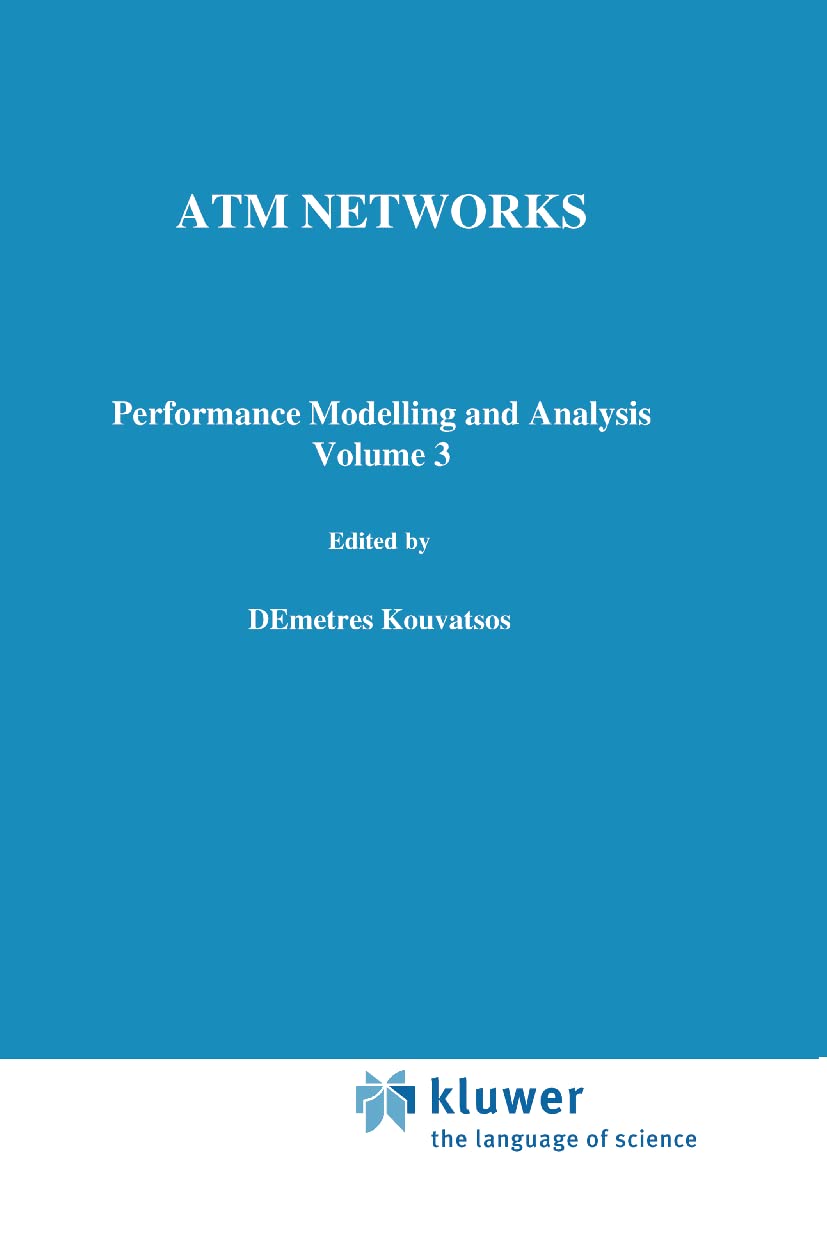 ATM Networks: Performance Modelling and Evaluation, Vol. 3,New