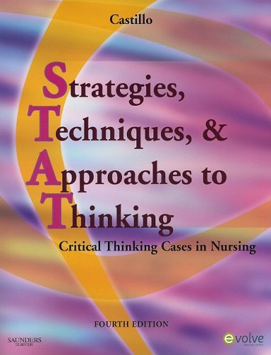 Strategies, Techniques, & Approaches to Thinking: Critical Thinking Cases in Nursing,Used