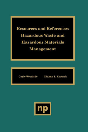 Resources And References: Hazardous Waste And Hazardous Materials Management,New