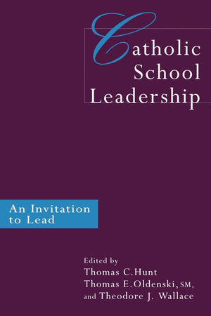 Catholic School Leadership: An Invitation to Lead,Used