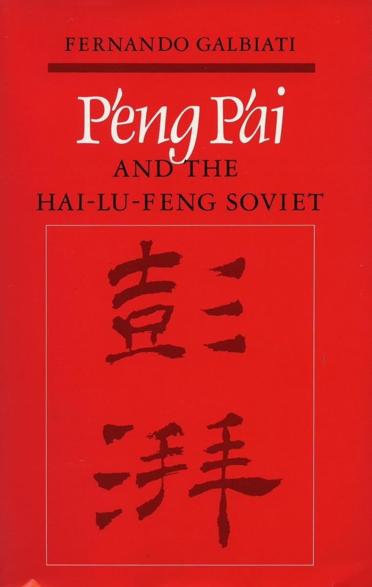Peng Pai And The Hailufeng Soviet,Used