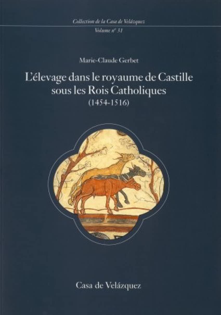 L'levage dans le royaume de Castille sous les Rois Catholiques (14541516)  Nouvelle dition revue,Used