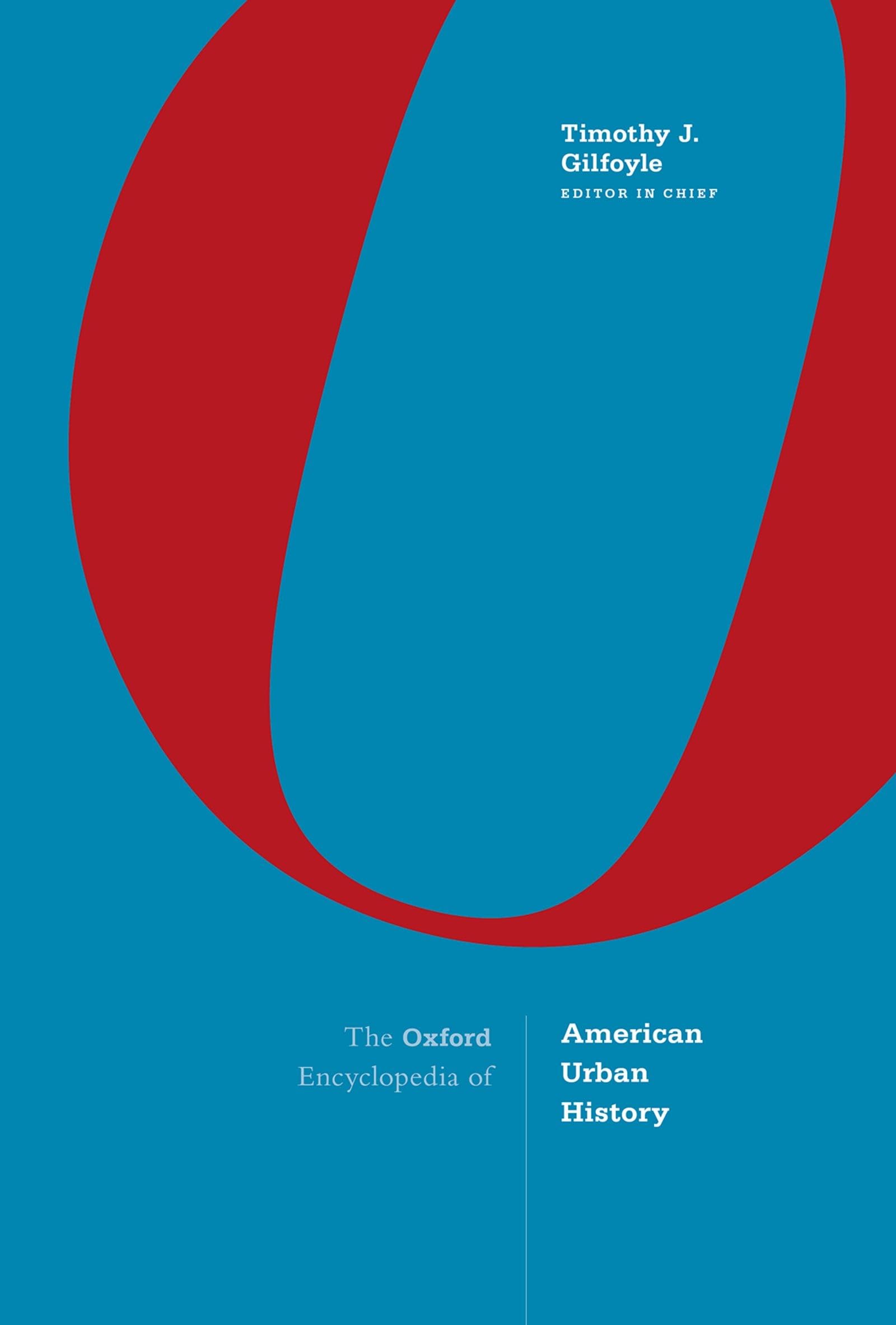 Oxford Encyclopedia of American Urban History,Used