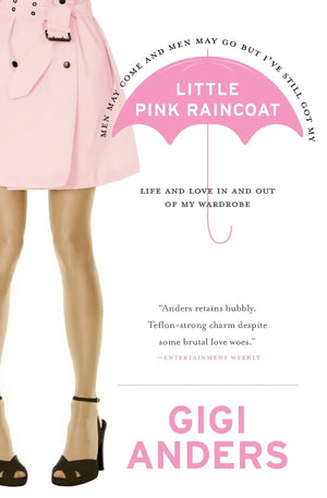 Little Pink Raincoat: Life and Love In and Out of My Wardrobe,New