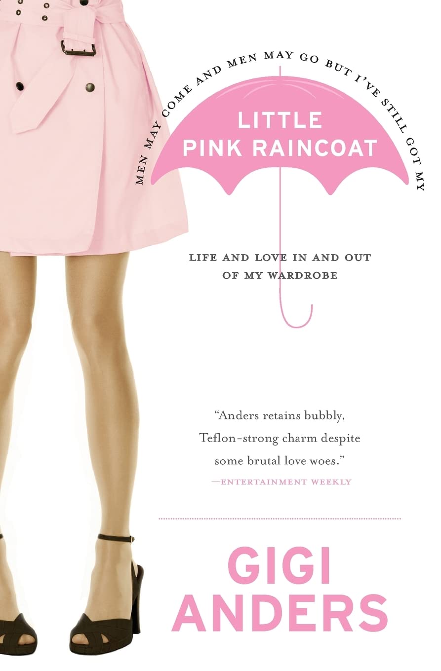 Little Pink Raincoat: Life and Love In and Out of My Wardrobe,Used