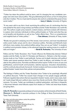 Politics and the Twitter Revolution: How Tweets Influence the Relationship between Political Leaders and the Public (Lexington S,Used
