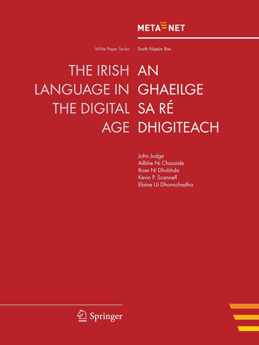 The Irish Language in the Digital Age (White Paper Series),Used