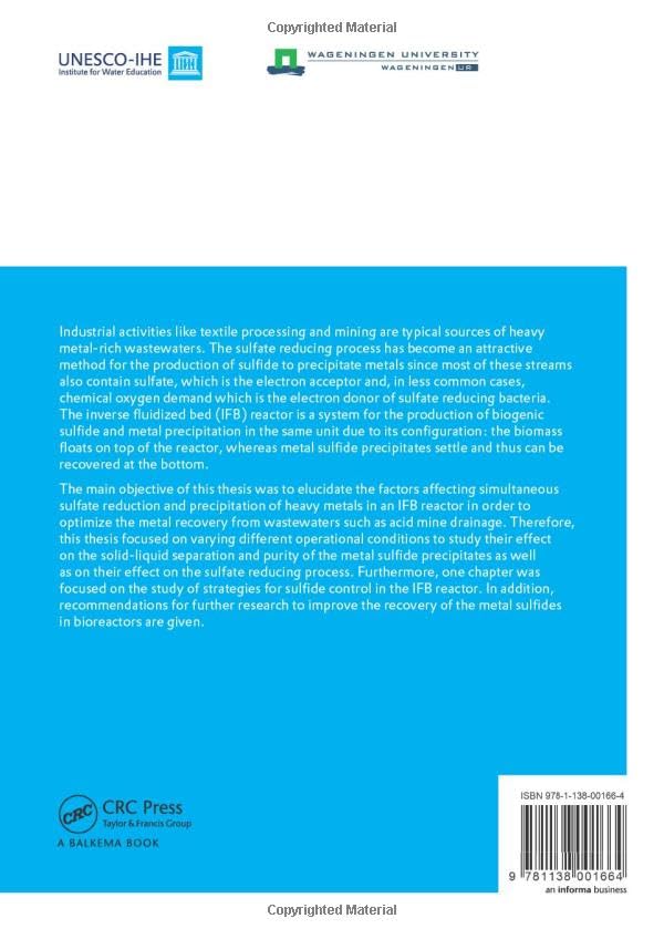 Simultaneous Sulfate Reduction and Metal Precipitation in an Inverse Fluidized Bed Reactor (IHE Delft PhD Thesis Series),Used