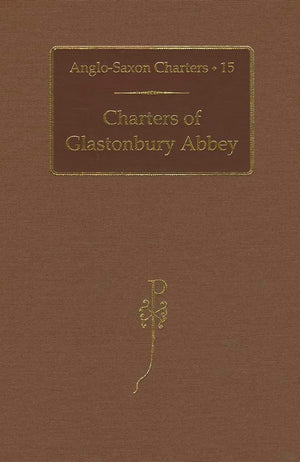 Charters of Glastonbury Abbey (AngloSaxon Charters),Used