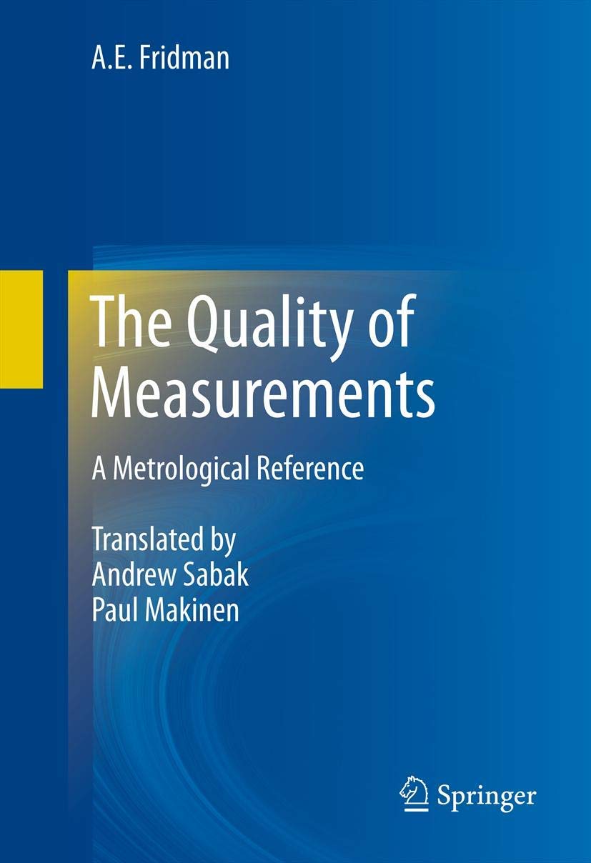 The Quality of Measurements: A Metrological Reference,Used