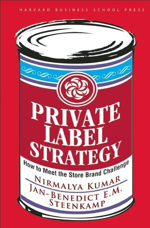 Private Label Strategy: How to Meet the Store Brand Challenge,Used