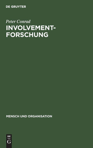 Involvementforschung: Motivation Und Identifikation In Der Verhaltenswissenschaftlichen Organisationstheorie (Mensch Und Organi