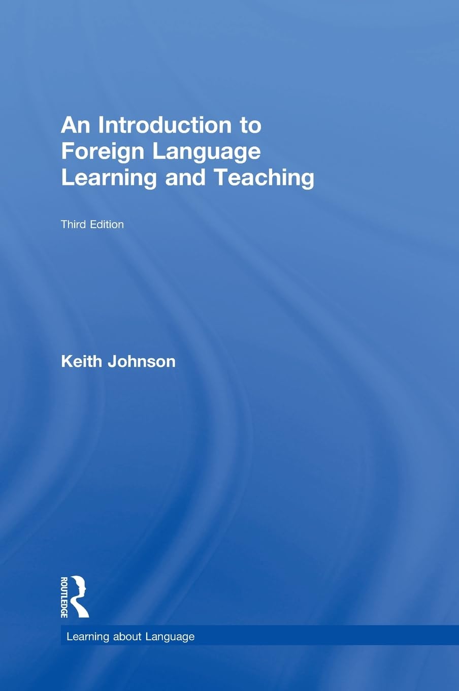 An Introduction To Foreign Language Learning And Teaching (Learning About Language),Used