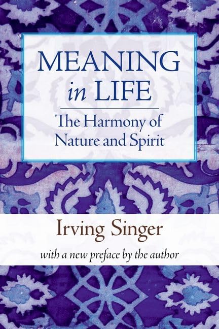 The Harmony of Nature and Spirit (Meaning in Life),Used