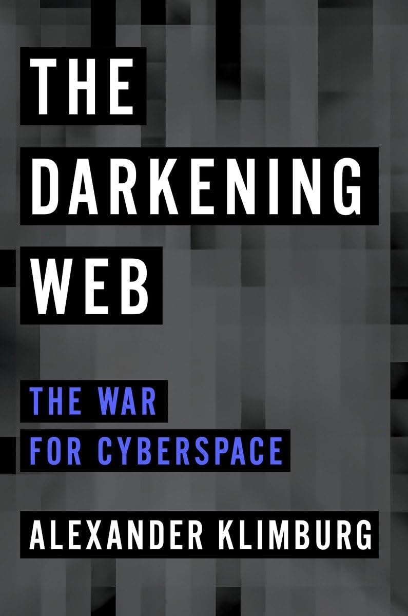 The Darkening Web: The War For Cyberspace,Used