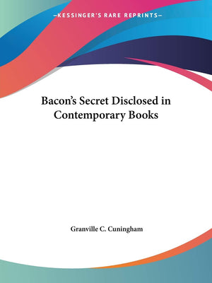 Bacon's Secret Disclosed in Contemporary Books,Used