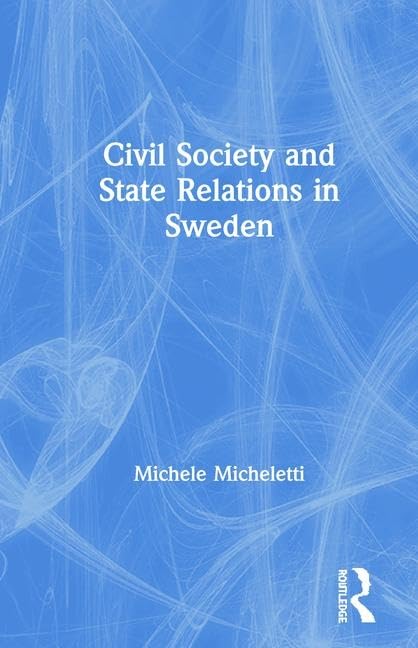 Civil Society and State Relations in Sweden,Used