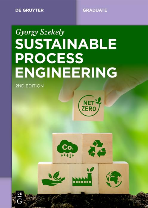 Sustainable Process Engineering (De Gruyter Textbook),New