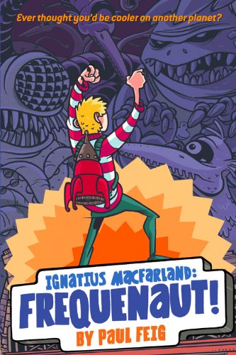 Ignatius Macfarland: Frequenaut!