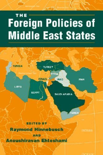 The Foreign Policies Of Middle East States (The Middle East In The International System)