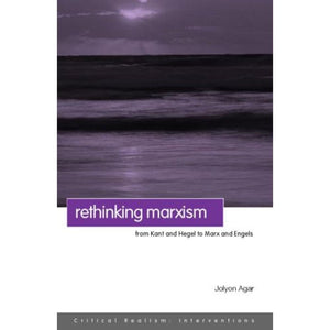 Rethinking Marxism: From Kant and Hegel to Marx and Engels (Critical Realism: Interventions (Routledge Critical Realism)),Used