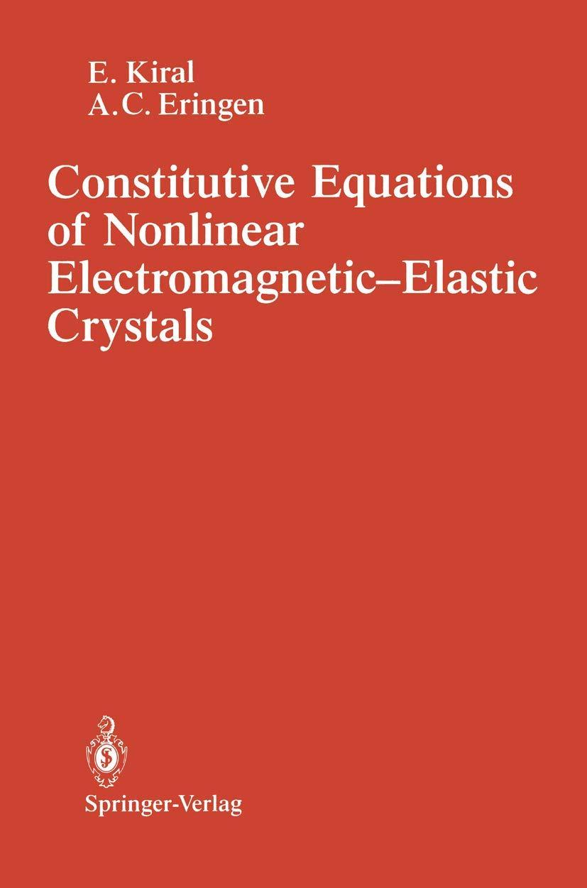 Constitutive Equations of Nonlinear ElectromagneticElastic Crystals,Used