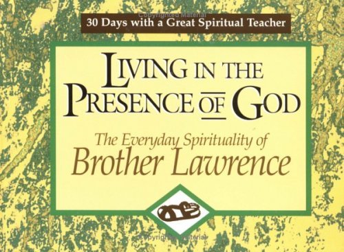 Living in the Presence of God: The Everyday Spirituality of Brother Lawrence (30 Days With a Great Spiritual Teacher),Used