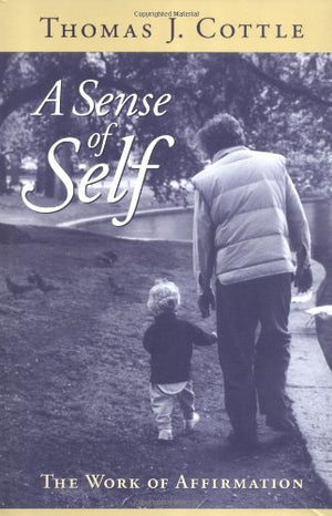 A Sense of Self: The Work of Affirmation,Used