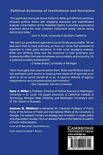 Above Politics: Bureaucratic Discretion and Credible Commitment (Political Economy of Institutions and Decisions),Used