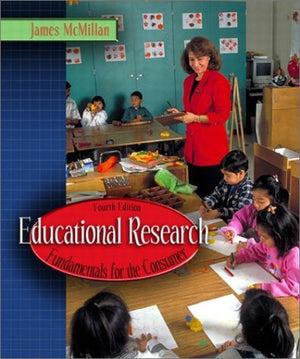 Educational Research: Fundamentals for the Consumer, Fourth Edition,Used