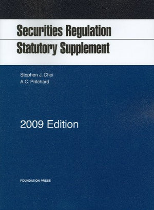 Securities Regulation Statutory Supplement, 2009 ed.,Used