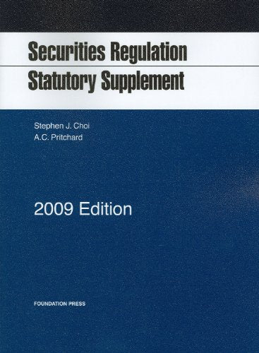 Securities Regulation Statutory Supplement, 2009 ed.,Used