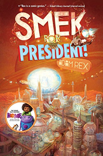 Smek For President! (The Smek Smeries, 2)