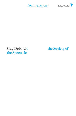 Comments on the Society of the Spectacle (Radical Thinkers),Used
