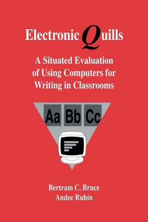 Electronic Quills: A Situated Evaluation Of Using Computers For Writing In Classrooms (Technology And Education Series),Used