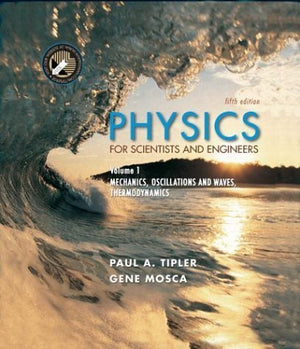Physics for Scientists and Engineers, Volume 1: Mechanics, Oscillations and Waves; Thermodynamics,Used