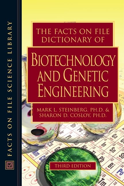 The Facts On File Dictionary Of Biotechnology And Genetic Engineering (Facts On File Science Dictionary),Used