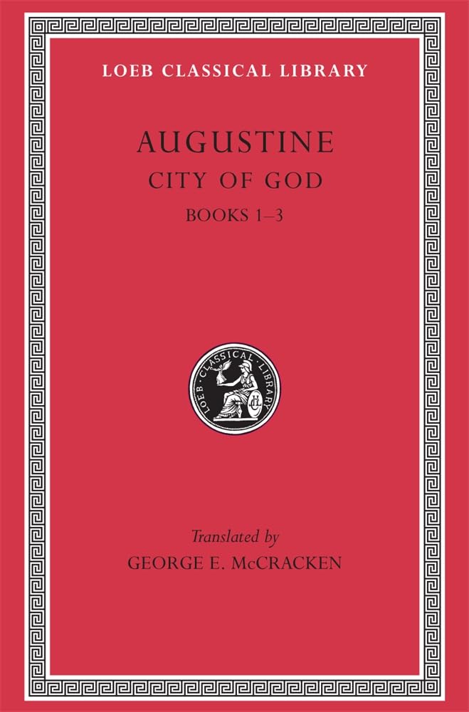 Augustine: City of God, Volume I, Books 13 (Loeb Classical Library No. 411),Used