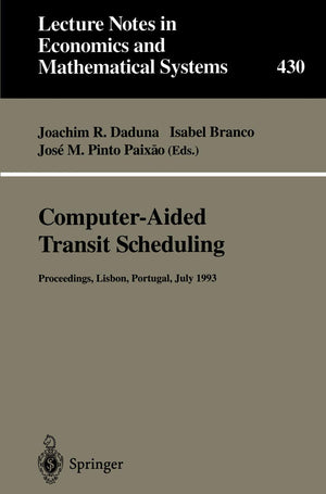 ComputerAided Transit Scheduling: Proceedings of the Sixth International Workshop on ComputerAided Scheduling of Public Transp,Used