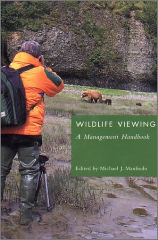 Wildlife Viewing: A Management Handbook,Used