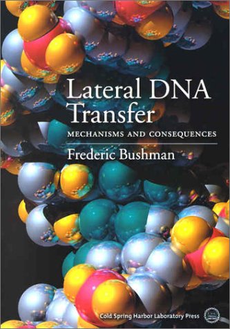 Lateral DNA Transfer: Mechanisms and Consequences,Used